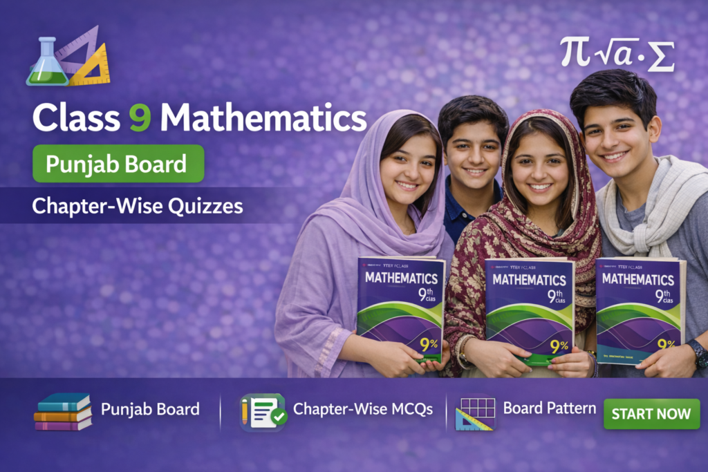 Class 9 Mathematics – Punjab Board (Chapter-wise Quizzes)